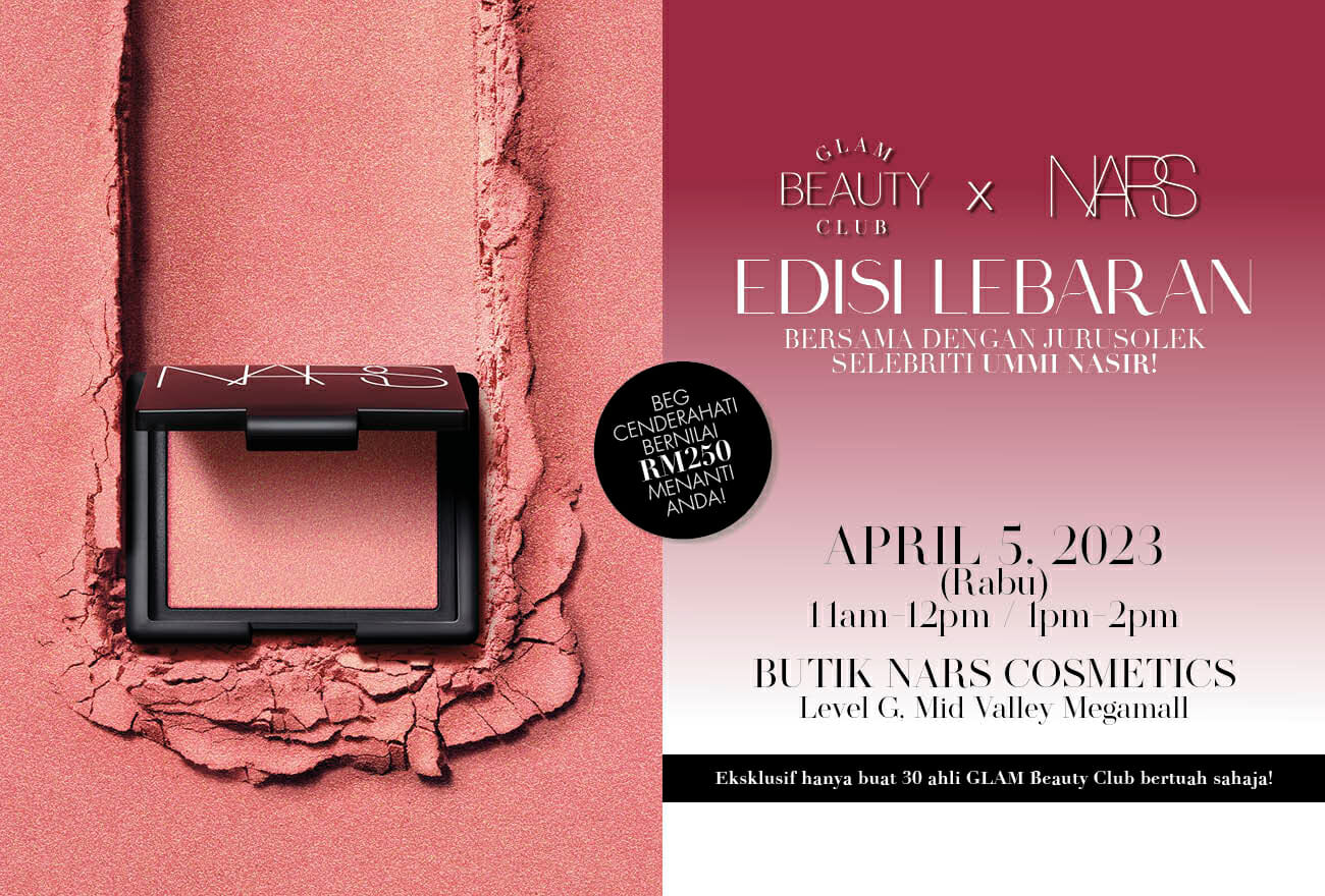 Edisi Lebaran Glam Beauty Club X NARS Bersama Ummi Nasir